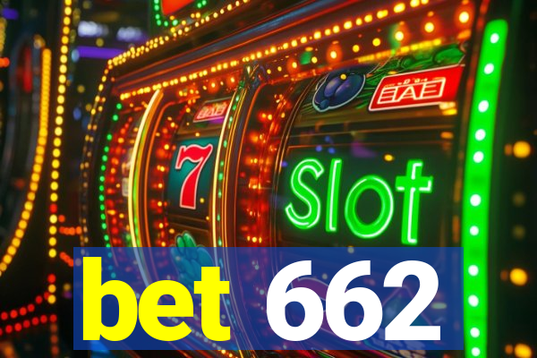 bet 662